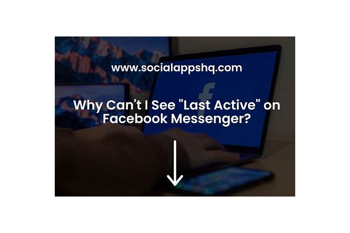 Can you see when someone was last active on messenger