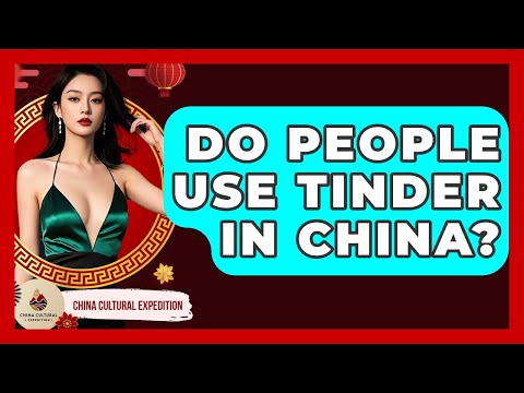 Can use tinder in china