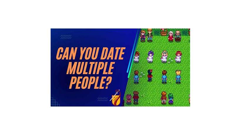 Can you date multiple people in stardew valley
